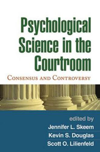 Cover image for Psychological Science in the Courtroom: Consensus and Controversy