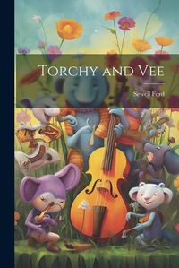 Cover image for Torchy and Vee