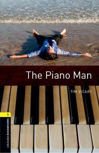 Cover image for Oxford Bookworms Library: Level 1: The Piano Man Audio Pack