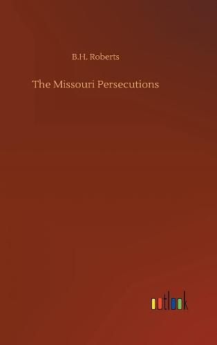 The Missouri Persecutions