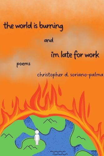 Cover image for The world is burning and i'm late for work