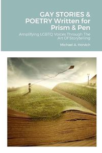 Cover image for GAY STORIES & POETRY Written for Prism & Pen