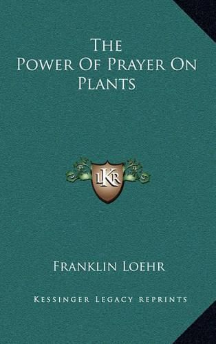 Cover image for The Power of Prayer on Plants