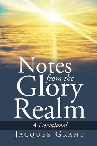 Cover image for Notes from the Glory Realm: A Devotional