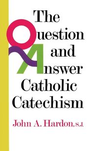 Cover image for Question and Answer Catholic Catechism