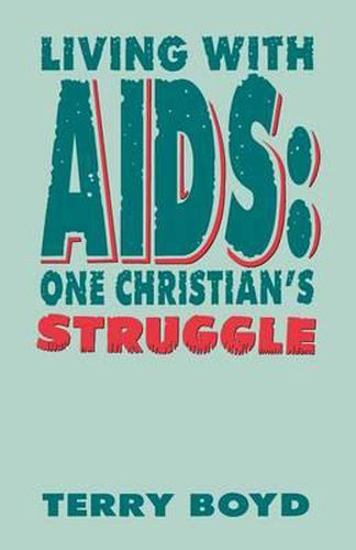 Cover image for Living With AIDS: One Christian's Struggle