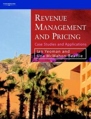 Cover image for Revenue Management and Pricing: Case Studies and Applications