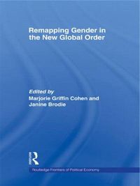 Cover image for Remapping Gender in the New Global Order