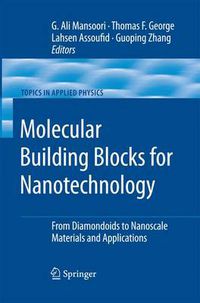 Cover image for Molecular Building Blocks for Nanotechnology: From Diamondoids to Nanoscale Materials and Applications