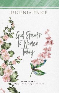 Cover image for God Speaks to Women Today