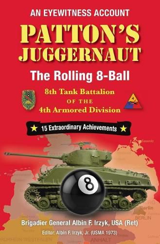 Cover image for Patton's Juggernaut: The Rolling 8-Ball 8th Tank Battalion of the 4th Armored Division