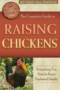 Cover image for Complete Guide to Raising Chickens: Everything You Need to Know Explained Simply