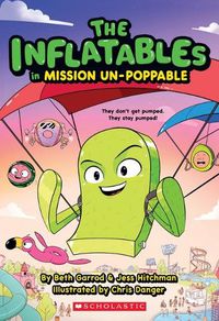 Cover image for Mission Un-Poppable (the Inflatables #2)