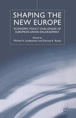 Cover image for Shaping the New Europe: Economic Policy Challenges of European Union Enlargement