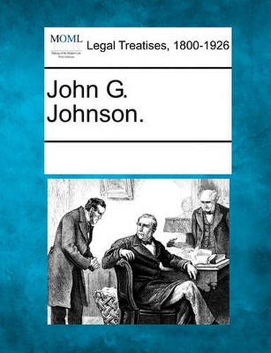 Cover image for John G. Johnson.