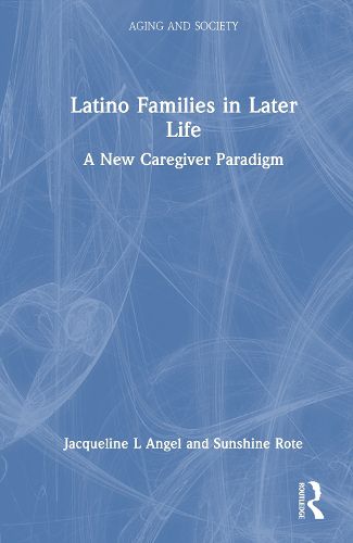 Cover image for Latino Families in Later Life