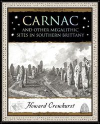 Cover image for Carnac: And Other Megalithic Sites in Southern Brittany