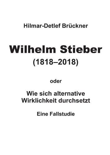 Cover image for Wilhelm Stieber (1818-2018)