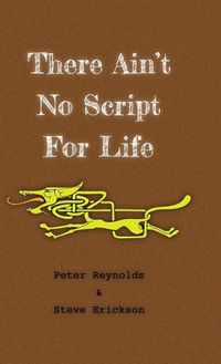 Cover image for There Ain't No Script For Life