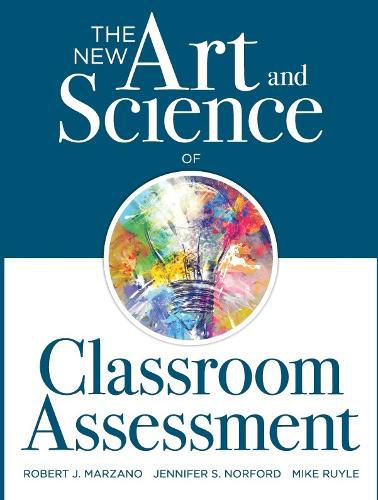 Cover image for New Art and Science of Classroom Assessment: (Authentic Assessment Methods and Tools for the Classroom)