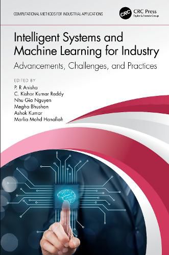 Cover image for Intelligent Systems and Machine Learning for Industry: Advancements, Challenges, and Practices