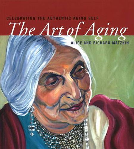 Art of Aging: Celebrating the Authentic Aging Self