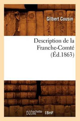 Description de la Franche-Comte (Ed.1863)