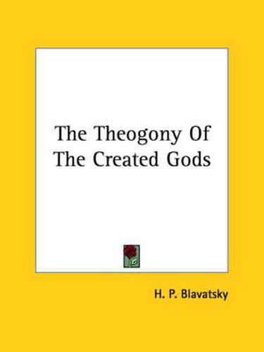 Cover image for The Theogony of the Created Gods