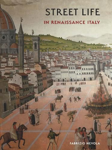 Cover image for Street Life in Renaissance Italy