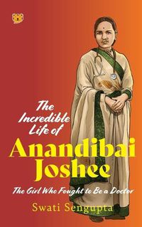 Cover image for The Incredible Life of Anandibai Joshee (Edition1)