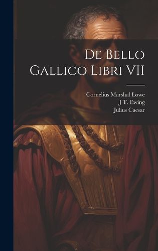 Cover image for De Bello Gallico Libri VII