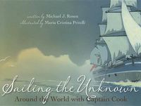 Cover image for Sailing the Unknown: Around the World with Captain Cook