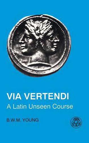 Cover image for Via Vertendi: A Latin Unseen Course