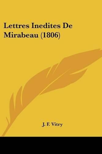 Cover image for Lettres Inedites de Mirabeau (1806)