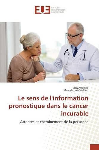 Cover image for Le Sens de l'Information Pronostique Dans Le Cancer Incurable