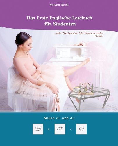 Lerne systematisch mit dem Buch Das Erste Englische Lesebuch fuer Studenten