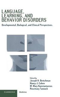 Cover image for Language, Learning, and Behavior Disorders: Developmental, Biological, and Clinical Perspectives