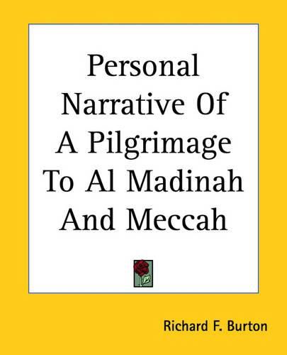 Cover image for Personal Narrative Of A Pilgrimage To Al Madinah And Meccah