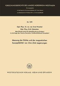 Cover image for Messung Der Dichte Und Der Magnetischen Suszeptibilitat Von Zinn-Zink-Legierungen