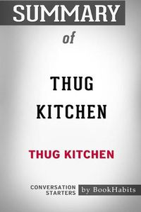 Cover image for Summary of Thug Kitchen by Thug Kitchen: Conversation Starters