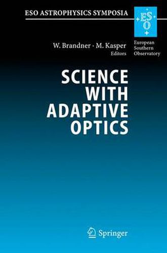 Cover image for Science with Adaptive Optics: Proceedings of the ESO Workshop Held at Garching, Germany, 16-19 September 2003