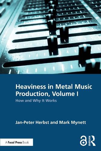 Cover image for Heaviness in Metal Music Production, Volume I
