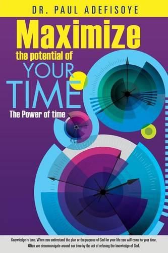 Cover image for Maximize the potential of your time