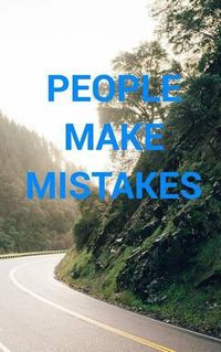 Cover image for People Make Mistakes; Mistakes Make People
