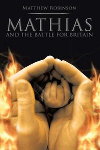 Cover image for Mathias: And The Battle for Britain