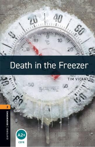 Cover image for Oxford Bookworms Library: Level 2:: Death in the Freezer audio pack