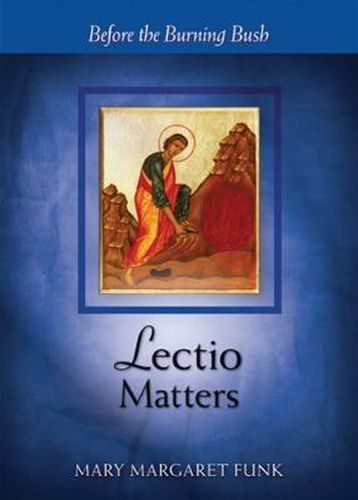 Cover image for Lectio Matters: Before the Burning Bush