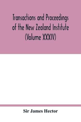 Transactions and proceedings of the New Zealand Institute (Volume XXXIV)