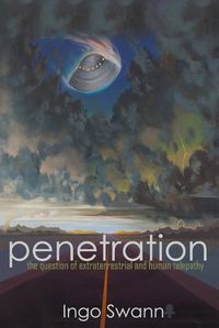 Cover image for Penetration: The Question of Extraterrestrial and Human Telepathy