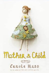 Cover image for Mother and Child: A Novel